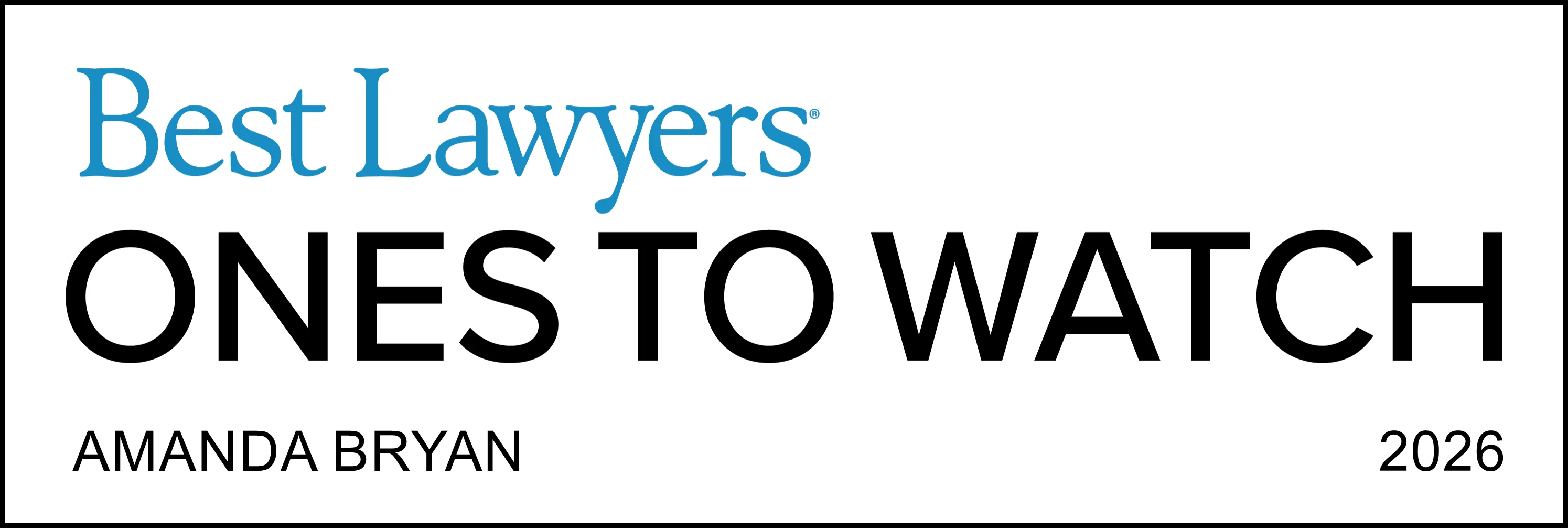 Badge reading ‘Best Lawyers Ones to Watch — Amanda Bryan — 2026,’ with ‘Best Lawyers’ in blue and ‘Ones to Watch’ in bold black text.