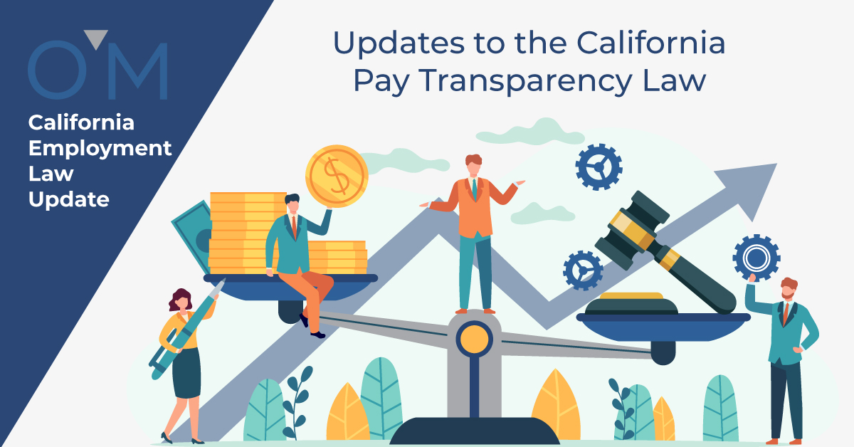 Updates to the California Pay Transparency Law O'Hagan Meyer