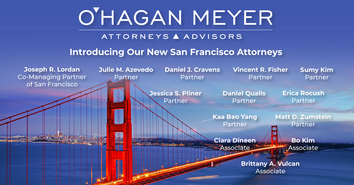 O’Hagan Meyer Expands San Francisco Office O'Hagan Meyer